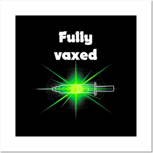 fully vaxed w syringe - for dark backgrounds Posters and Art